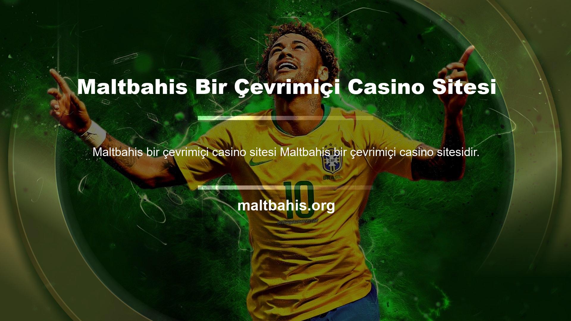 Maltbahis Bir Çevrimiçi Casino Sitesi