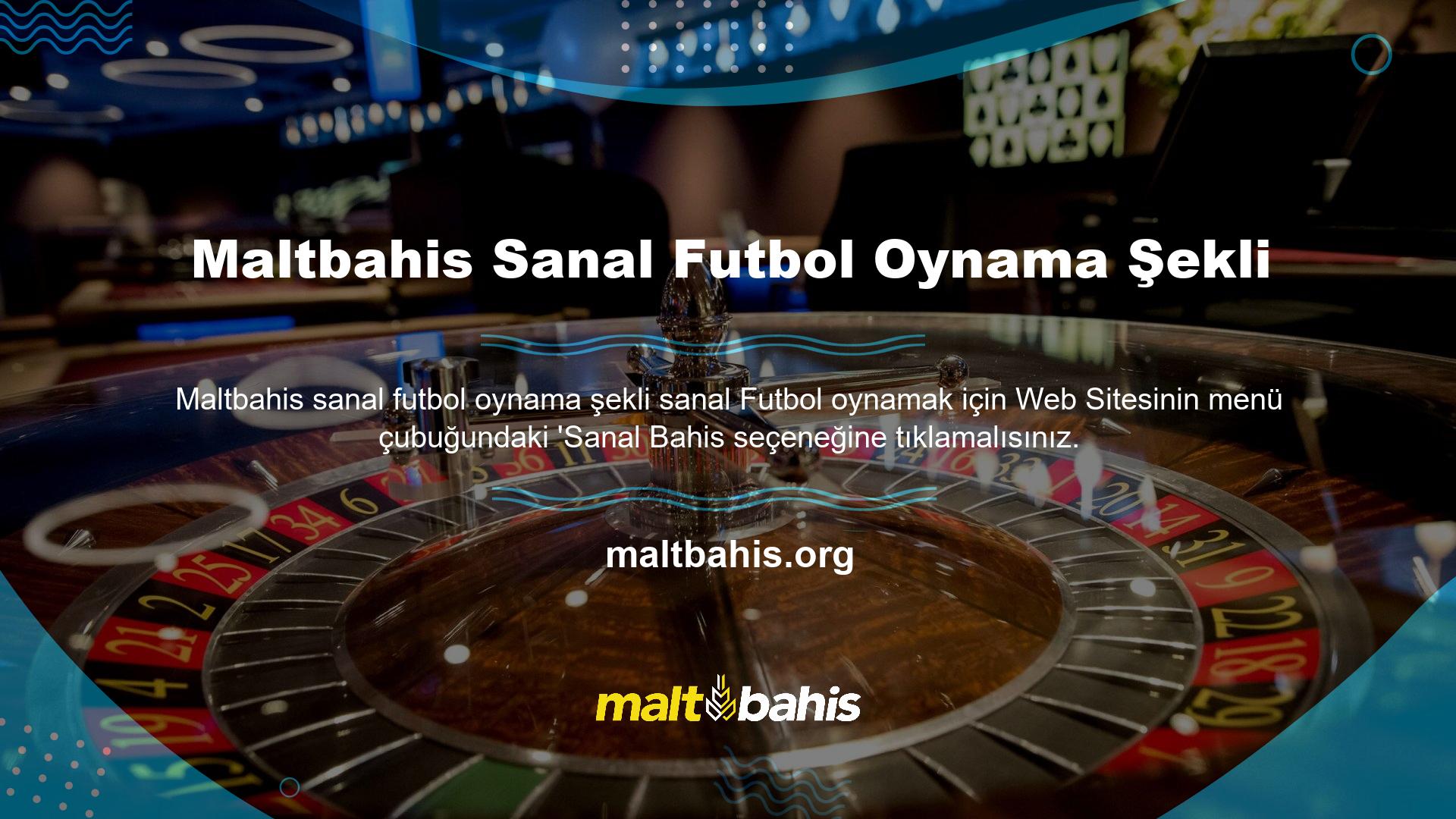 Web sitesinde bulunan sanal futbol seçeneğine tıklayarak kolayca bahis oynayabilirsiniz