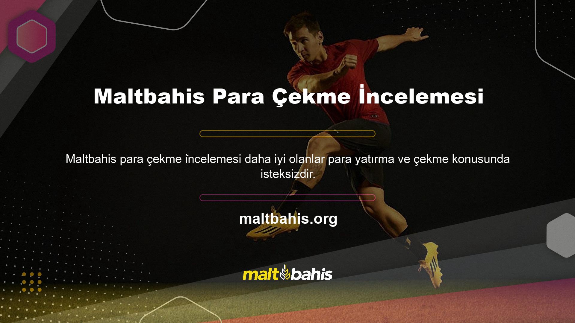 Maltbahis web sitesi de bunun bilincinde olup para çekme sürecini özen ve hassasiyetle ele almaktadır